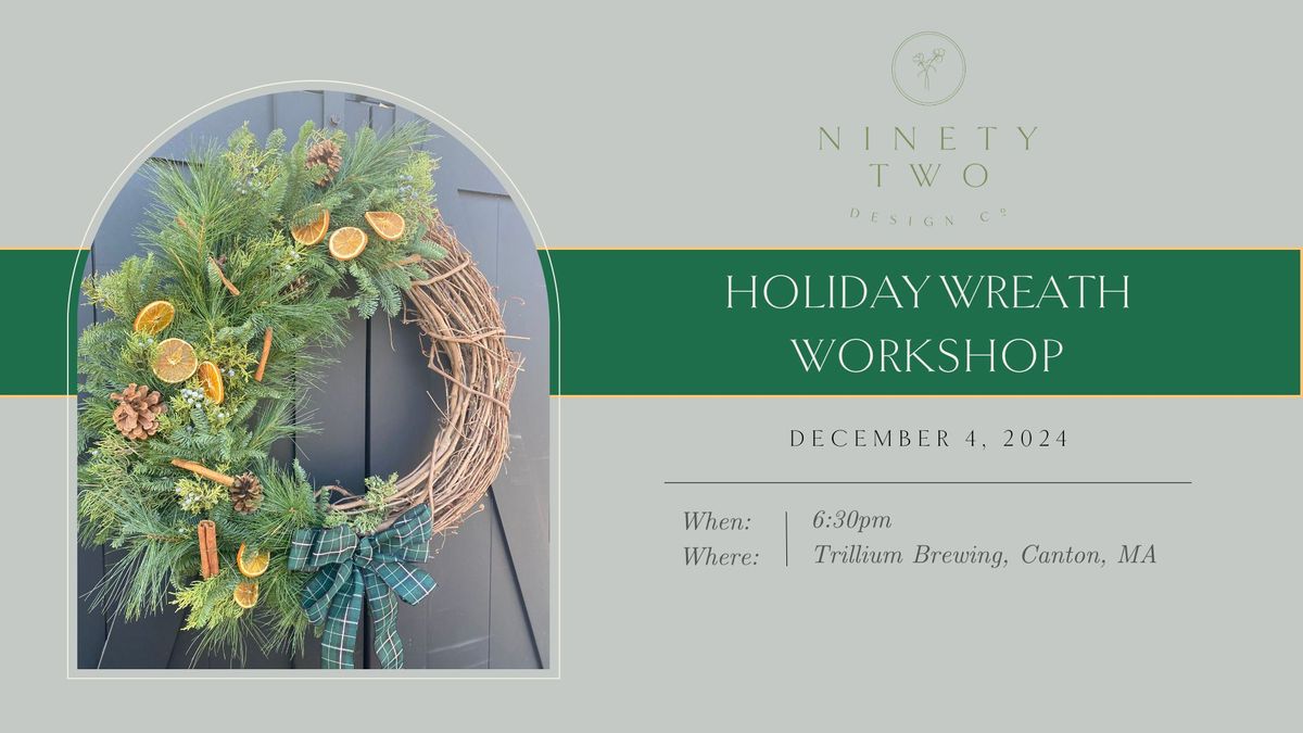 Holiday Wreath Workshop