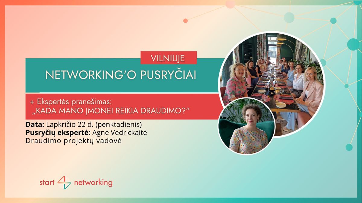 Networking'o pusry\u010diai su eksperte Vilniuje, klube RO\u017dINIS KVARCAS