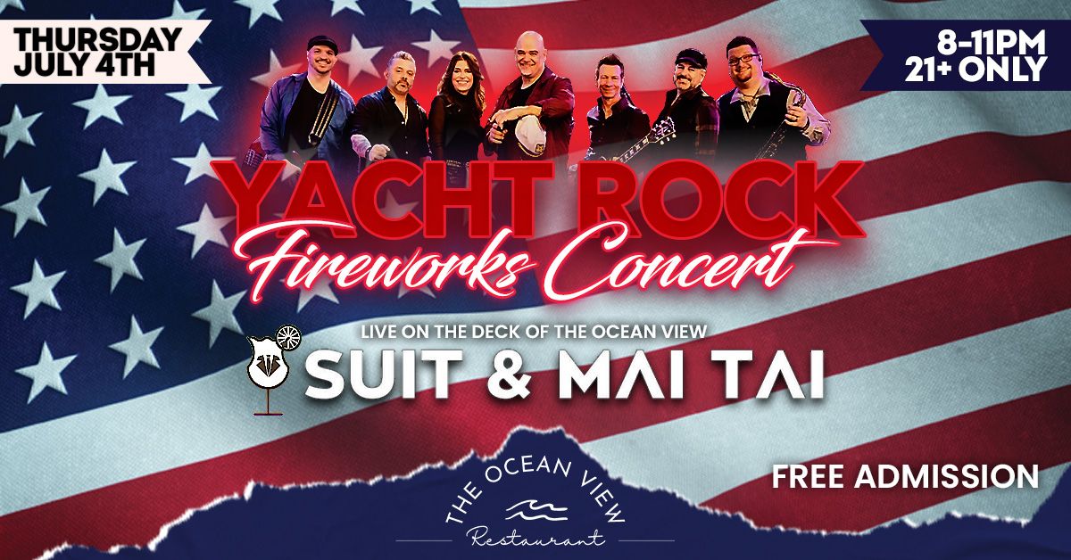 4th of July at The Ocean View! Yacht Rock Firework Concert