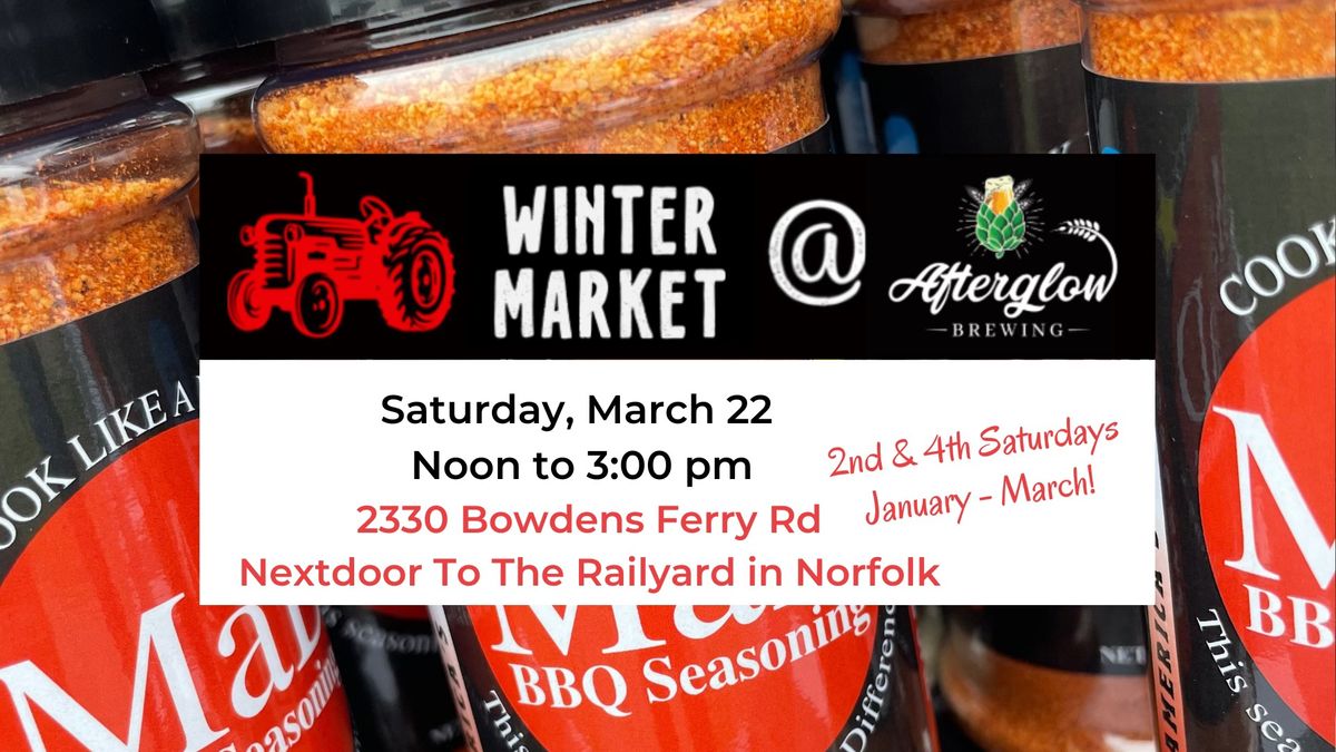 March 22 Winter Market at Afterglow