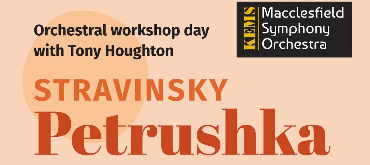 Orchestra Workshop Day with Tony Houghton - Stravinsky Petrushka