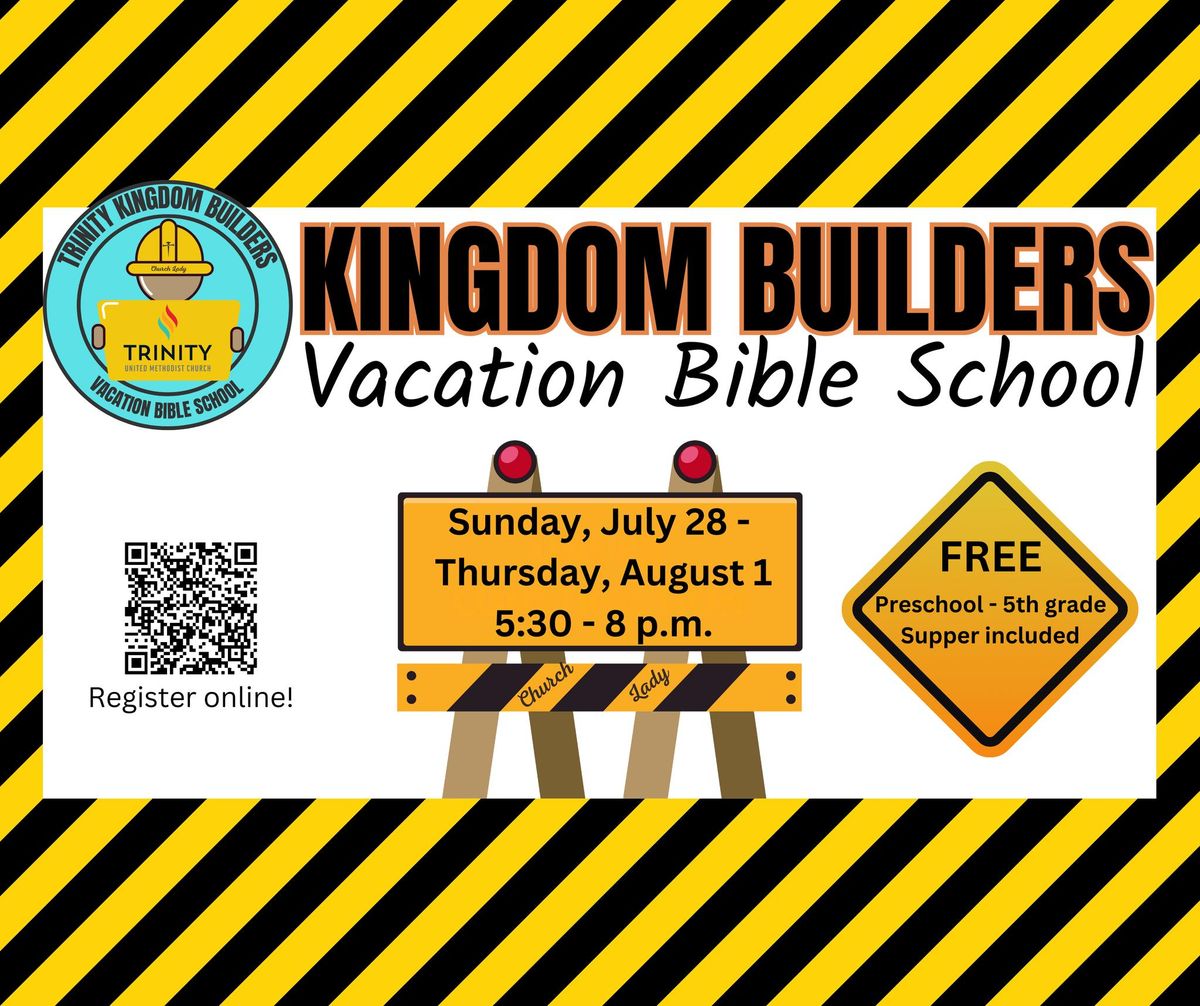 Trinity Kingdom Builders Vacation Bible School