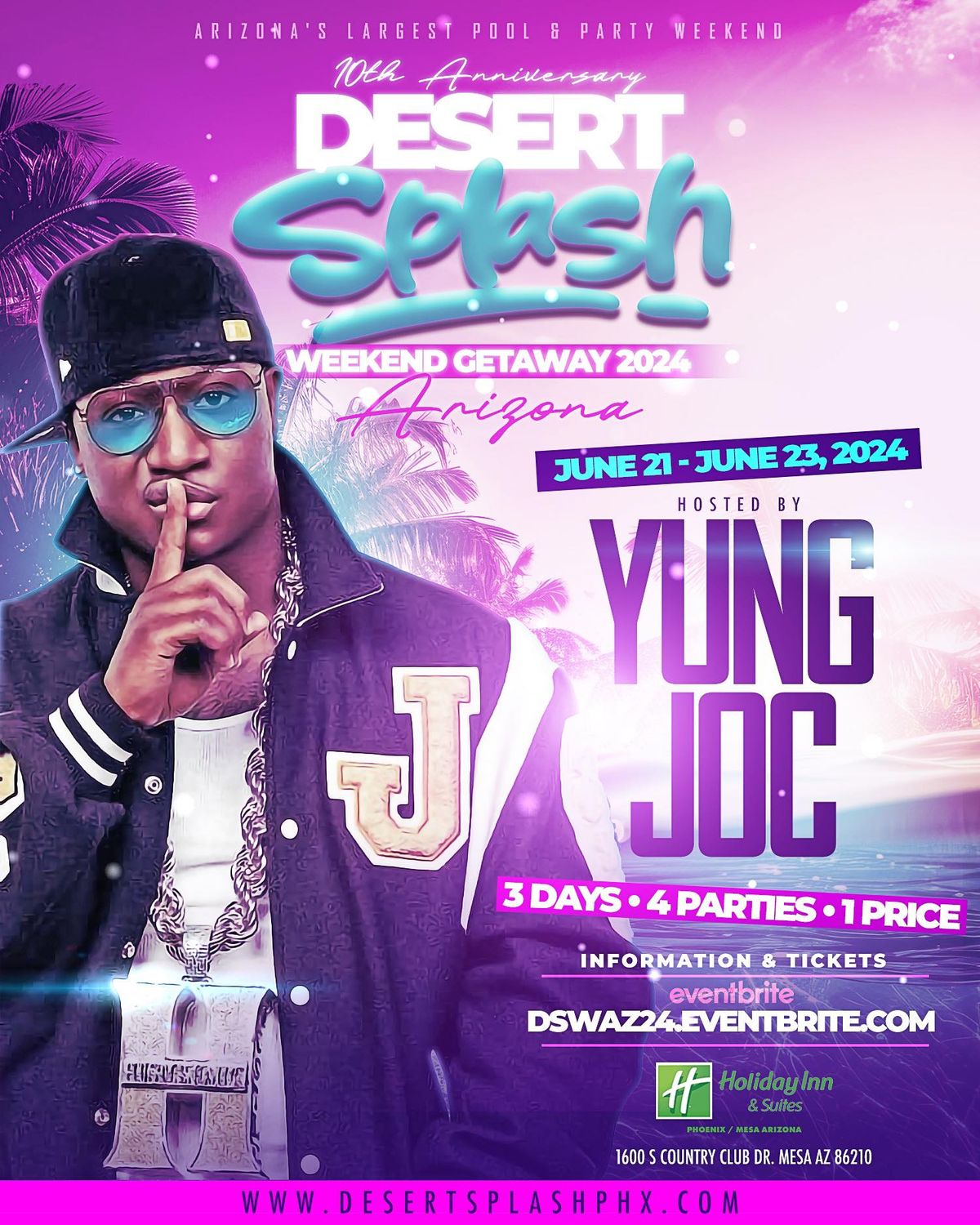 Desert Splash Weekend Hosted by Yung JOC 