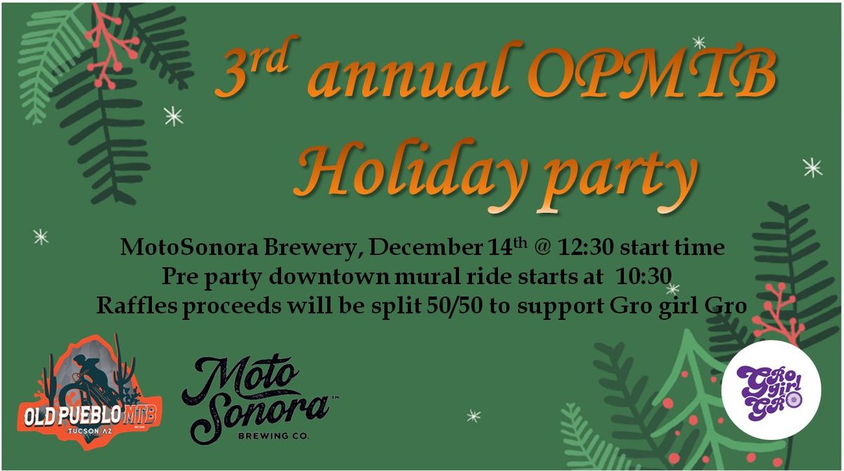 3rd annual OPMTB Holiday party