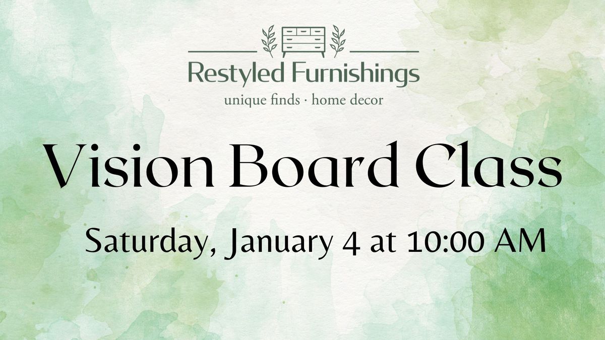 Vision Board Class at Restyled Furnishings