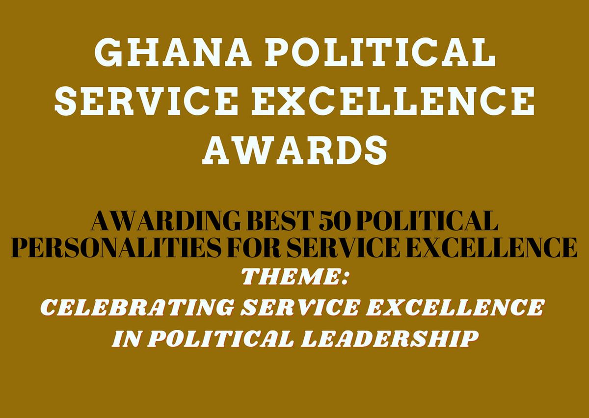 Ghana Political Service Excellence Conference And Awards 