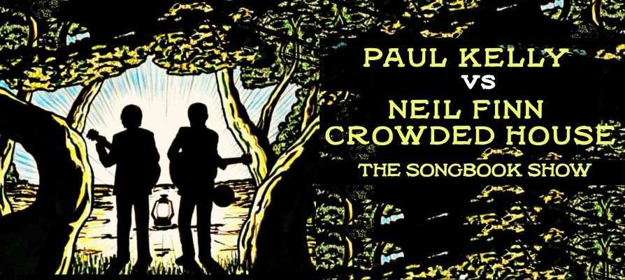 Tribute to Paul Kelly Vs Neil Finn & Crowded House \/ Brass Monkey