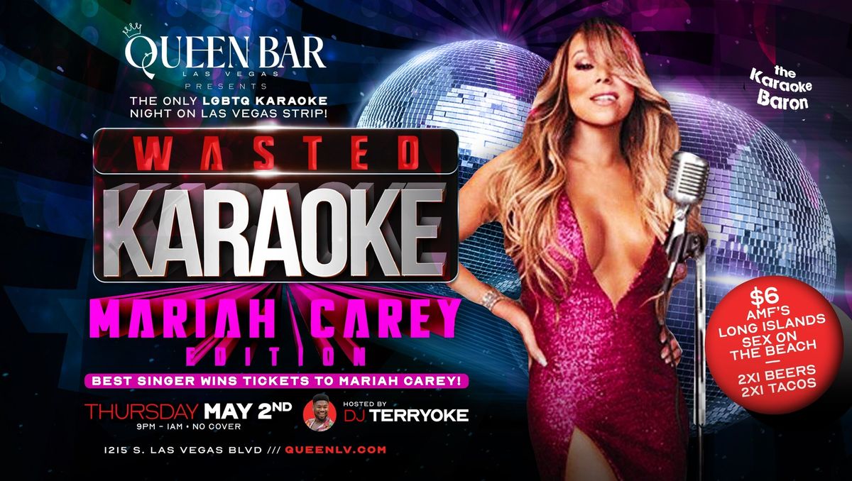 WASTED Karaoke \u2014 Win Mariah tickets!