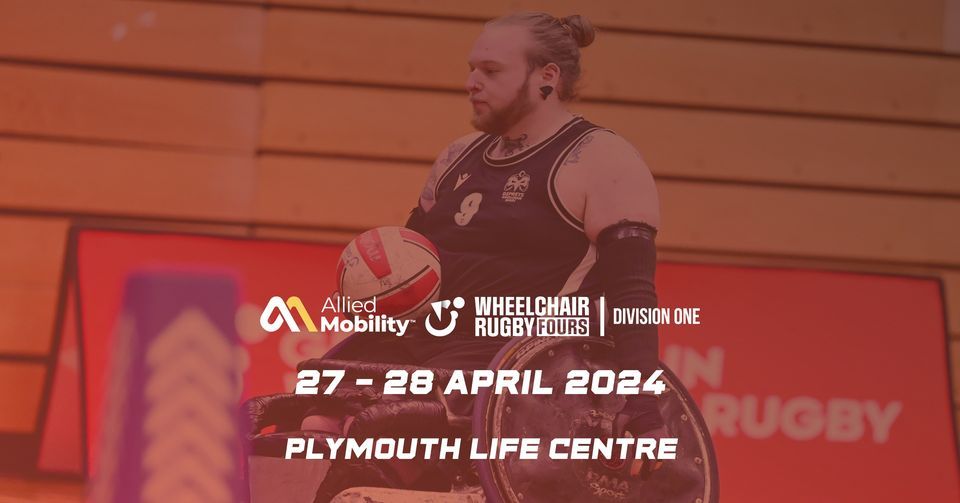 2024 Allied Mobility Wheelchair Rugby: Fours Division One - Plymouth