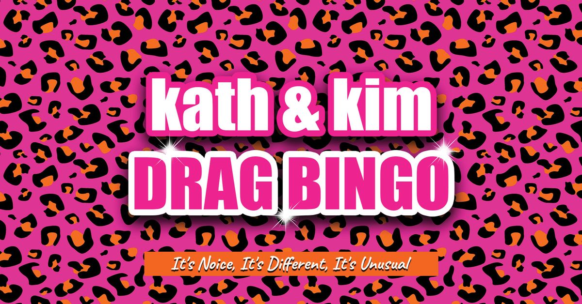 Kath and Kim Drag Bingo