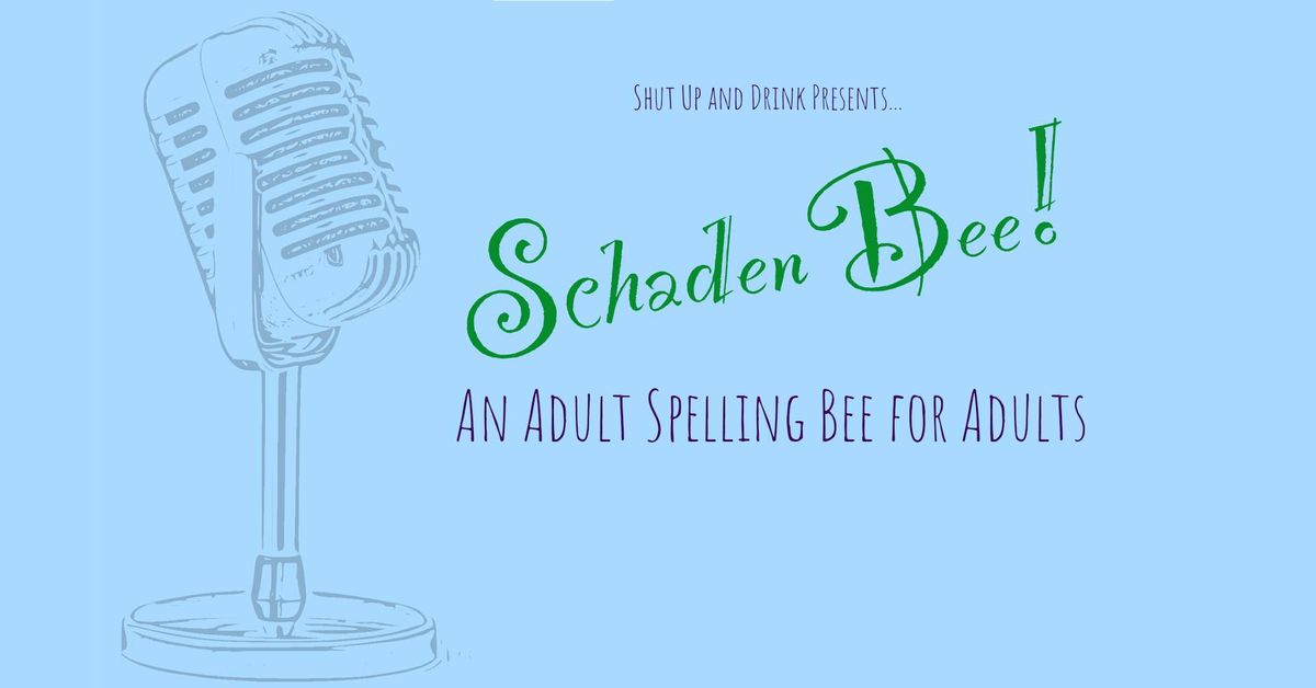 SchadenBee: Adult Spelling Bee for Adults