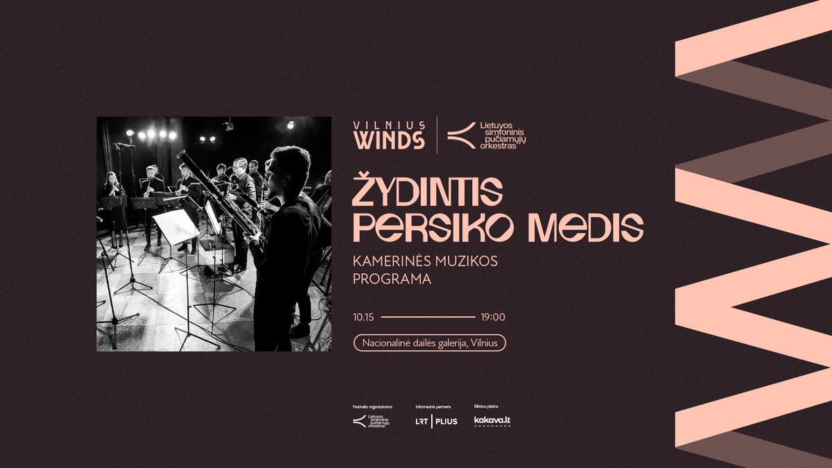 \u017dYDINTIS PERSIKO MEDIS | KAMERIN\u0116S MUZIKOS PROGRAMA | VILNIUS WINDS 2024