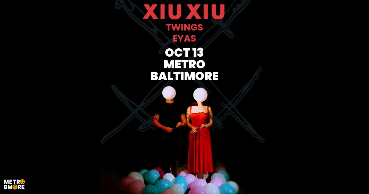 XIU XIU w\/ TWINGS and Eyas @ Metro Baltimore 