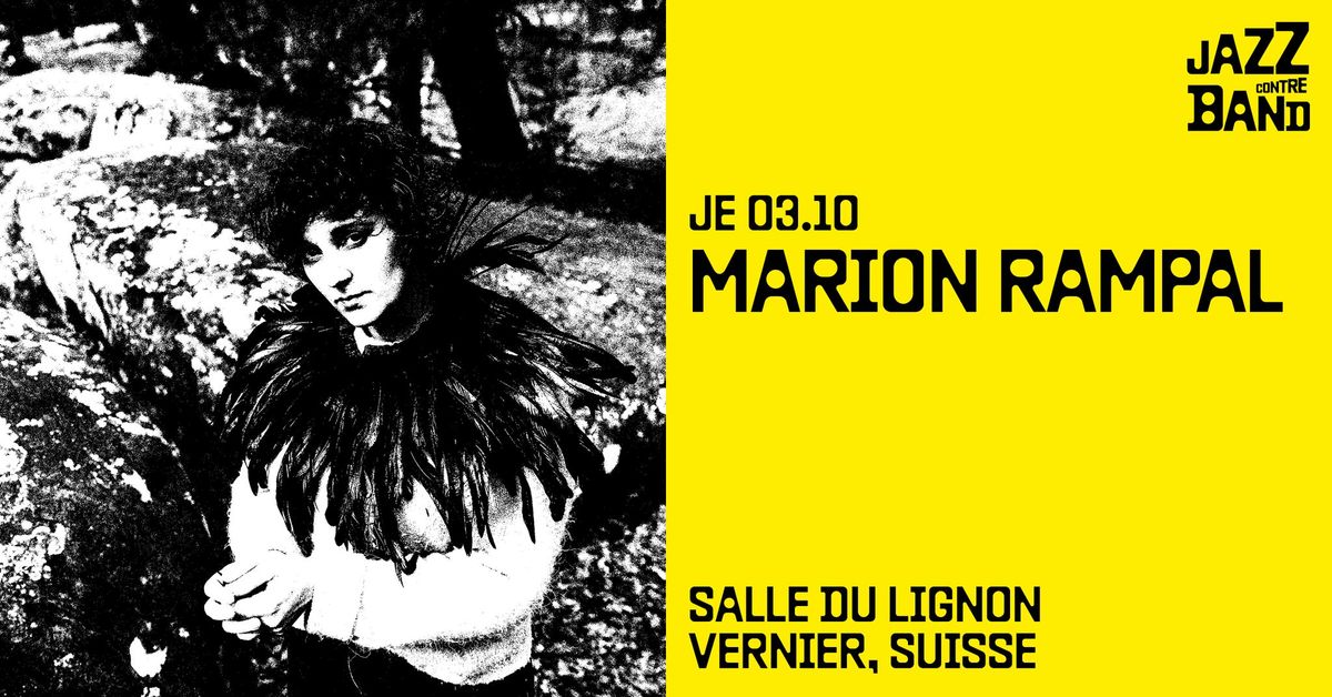 Marion Rampal Oizel \/\/ JazzContreBand \/\/ Salle du Lignon Vernier Culture