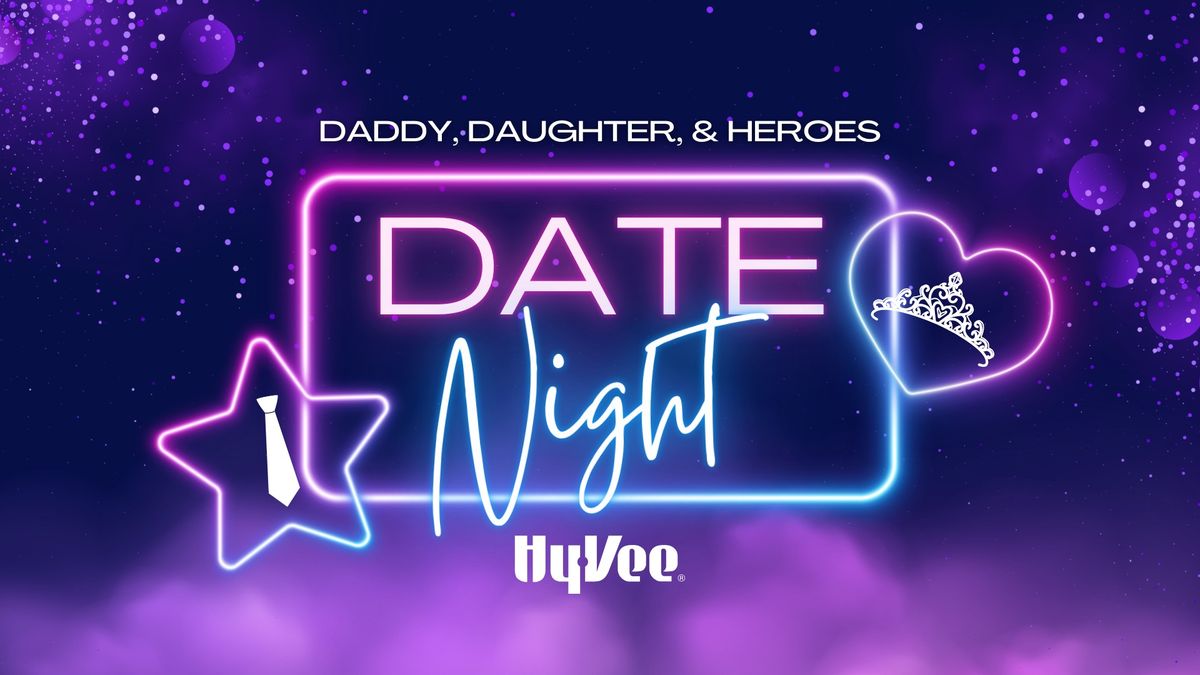 Daddy, Daughters, & Heroes Date Night ay Hy-Vee: 02\/15