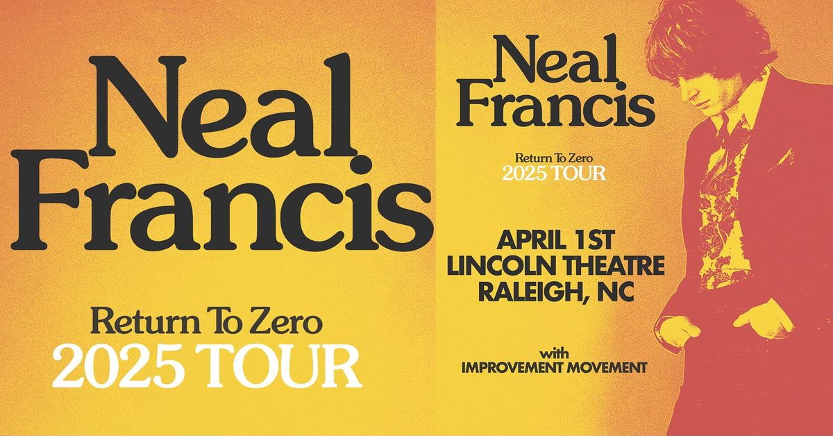 Neal Francis - Return To Zero Tour with Improvement Movement at Lincoln Theatre - Raleigh, NC.