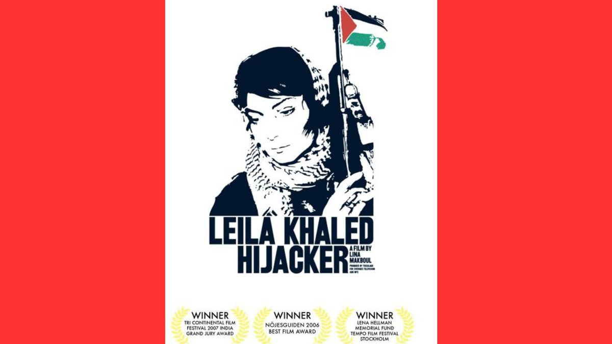 FILM: Leila Khaled: Hijacker 