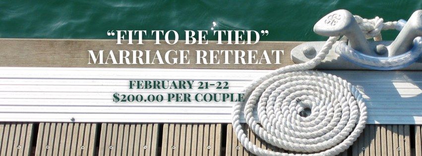 "Fit to be Tied" | Marriage Retreat 2025