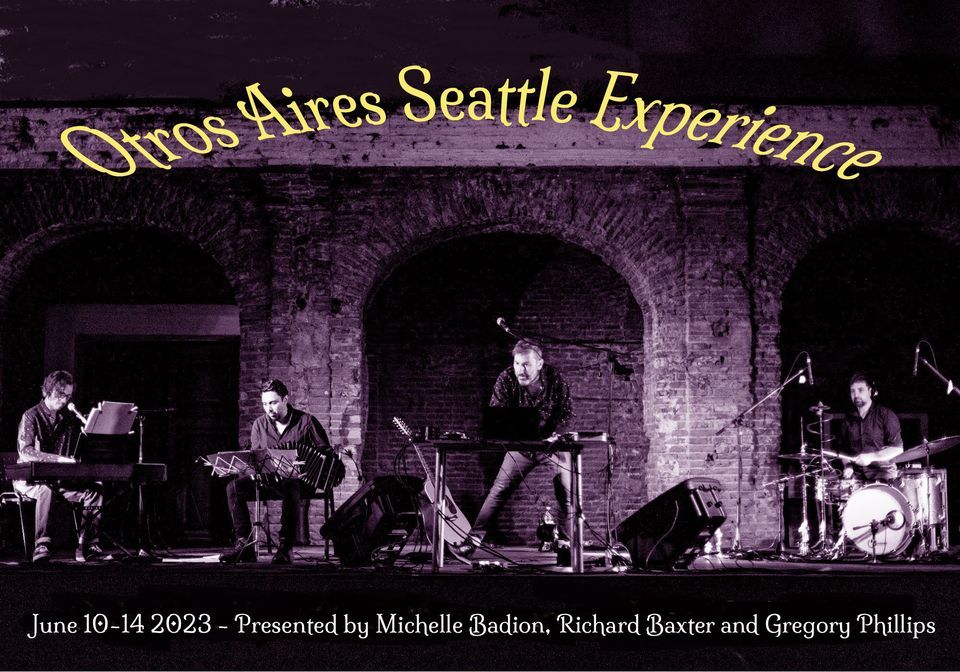 Otros Aires Seattle Experience
