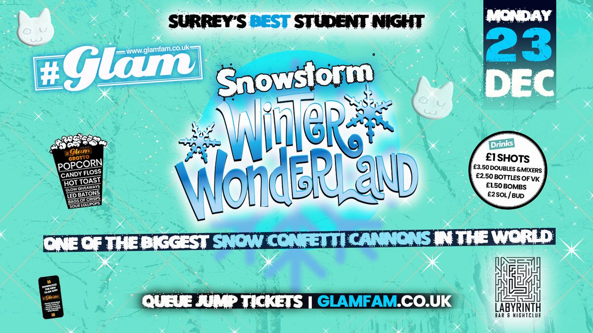 Glam - \ufeff\ufeff\ufeff\ufeff\u2744\ufe0f GLAM WINTER WONDERLAND \u2744\ufe0f Surrey's Wildest Student Events! Mondays at Labs \ud83d\ude3b