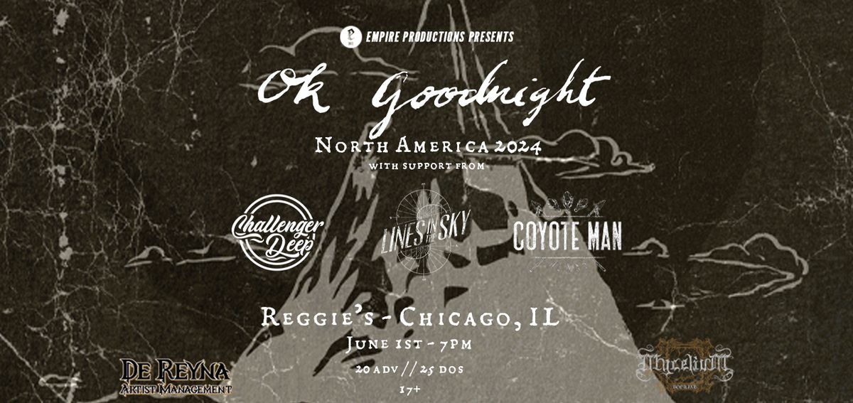 Ok Goodnight \/ Challenger Deep \/ Lines In The Sky \/ Coyote Man at Reggies