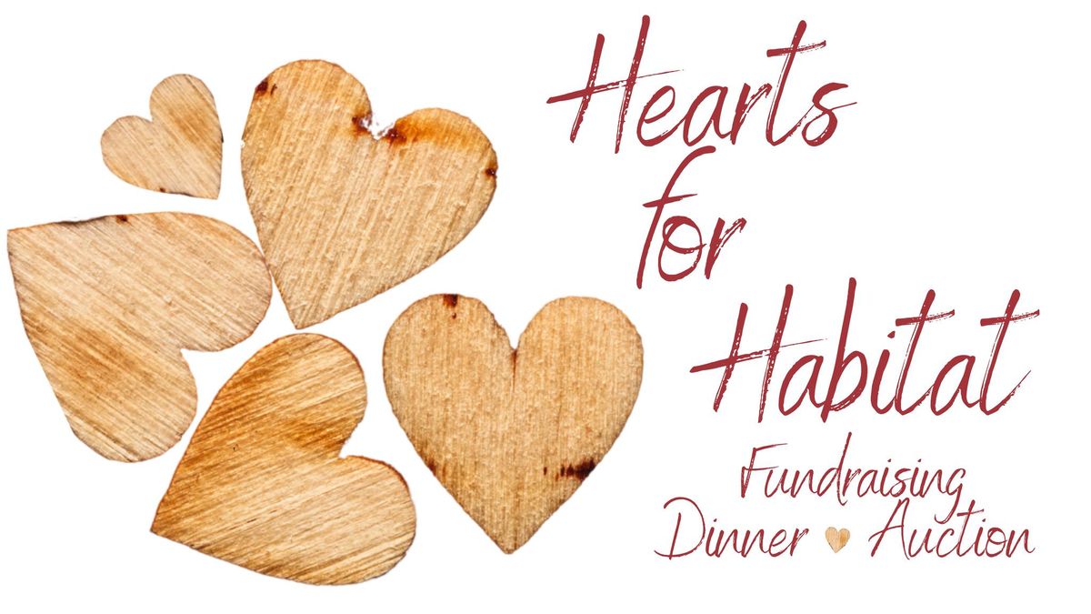 2024 Hearts for Habitat Fundraising Dinner and Auction