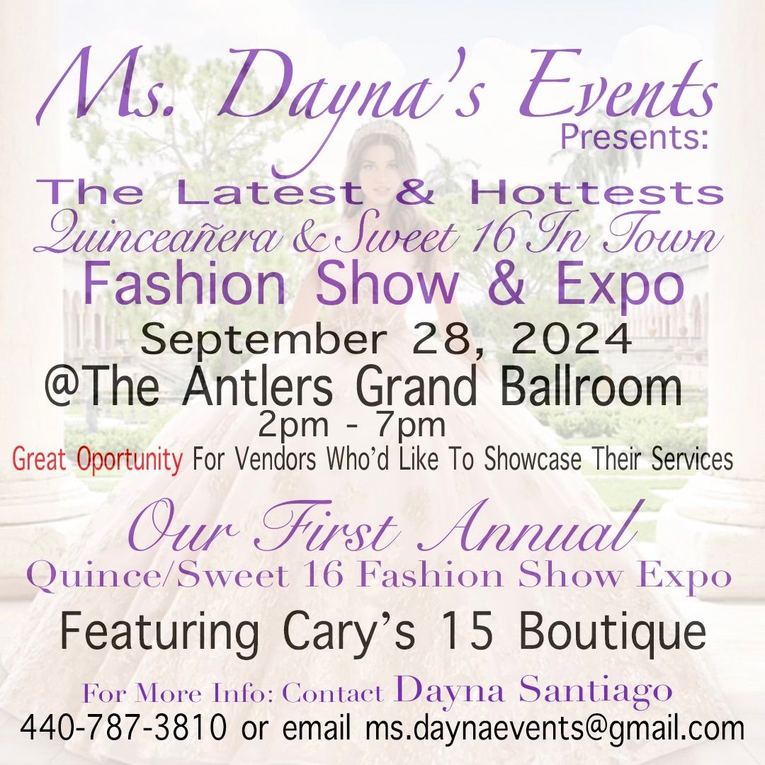 1st Annual Quince\/Sweet 16 Fashion Show & Expo