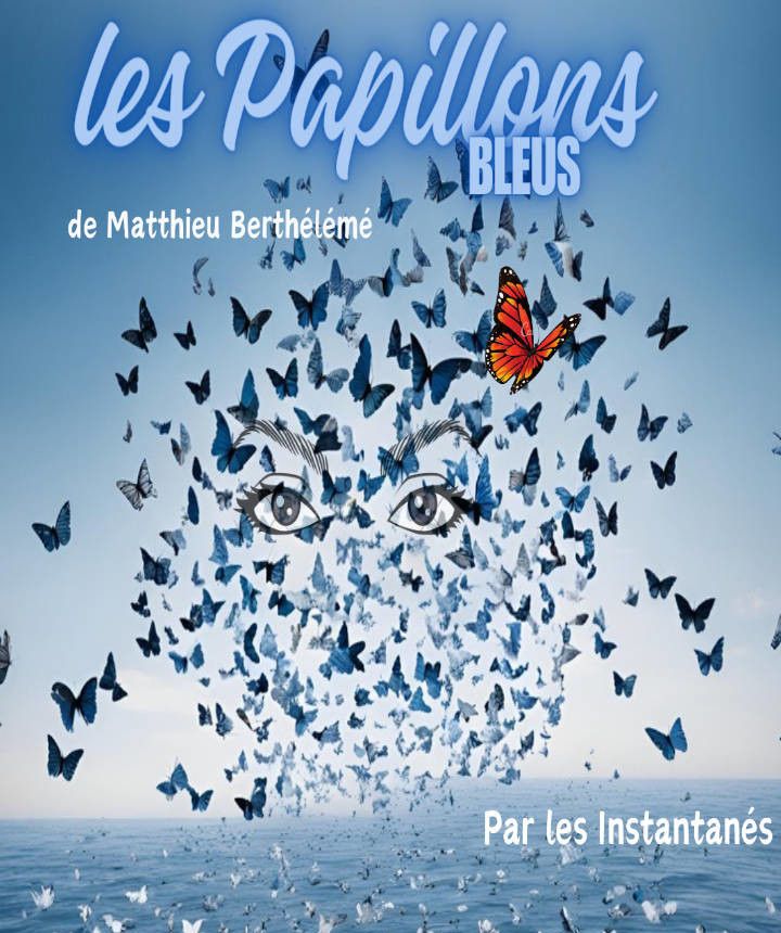 LES PAPILLONS BLEUS