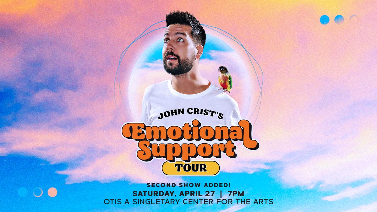 SECOND SHOW ADDED! John Crist: The Emotional Support Tour