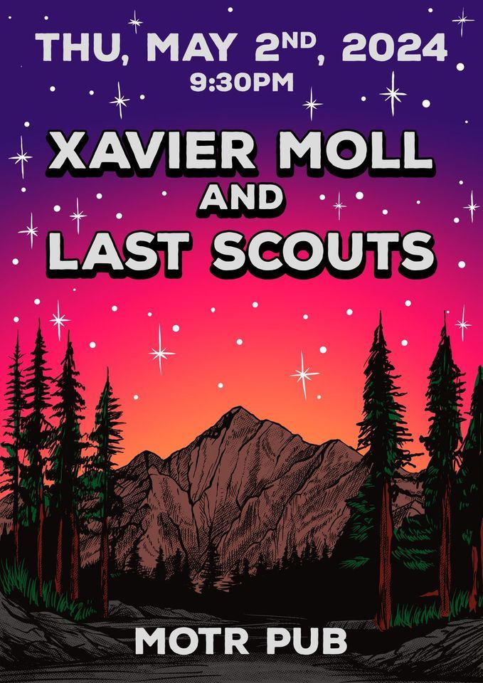 Xavier Moll & Last Scouts 9pm - MOTR Pub - May 2nd