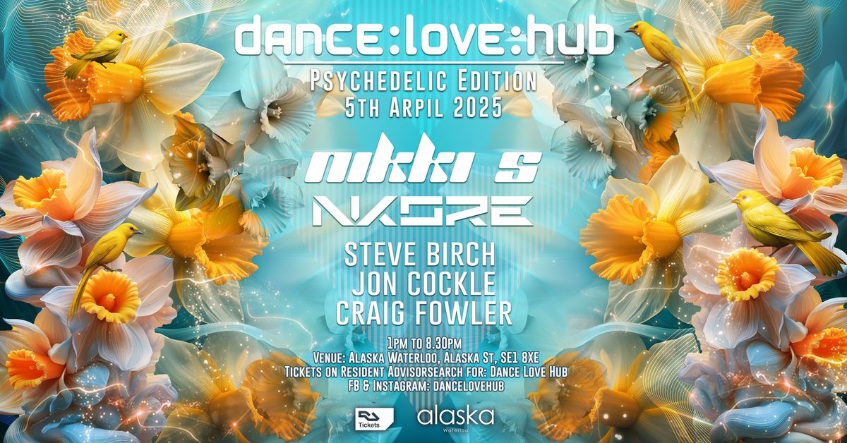 Dance Love Hub Psychedelic Edition with Nikki S 