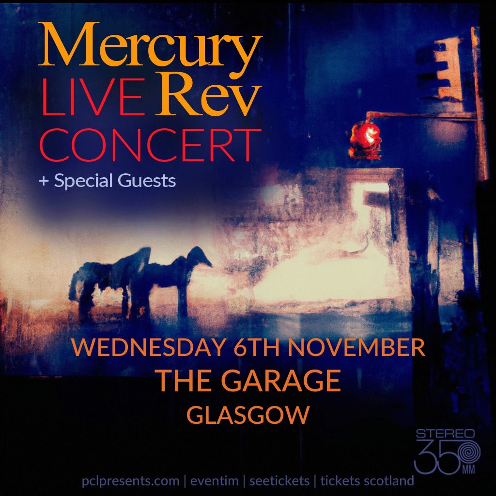 Mercury Rev | The Garage