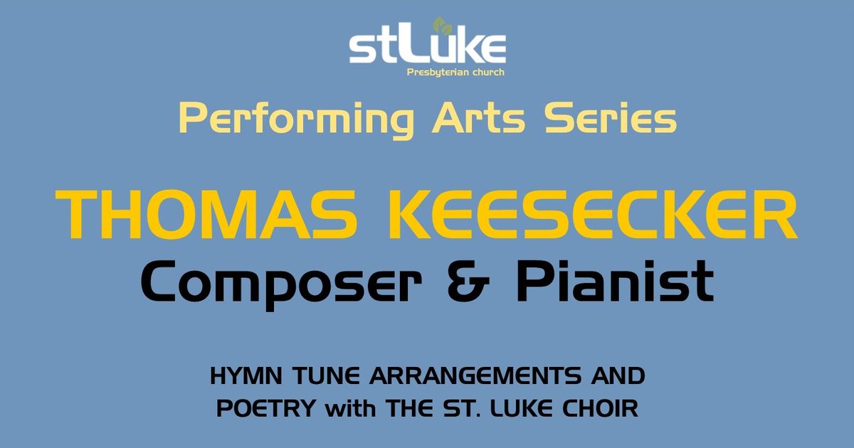 Performing Arts Series: Thomas Keesecker, Composer & Pianist