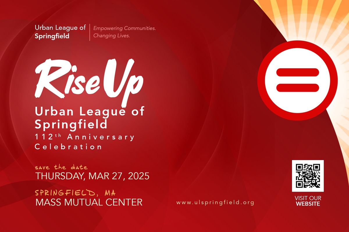 Rise Up: Urban League of Springfield\u2019s 112th Anniversary Celebration