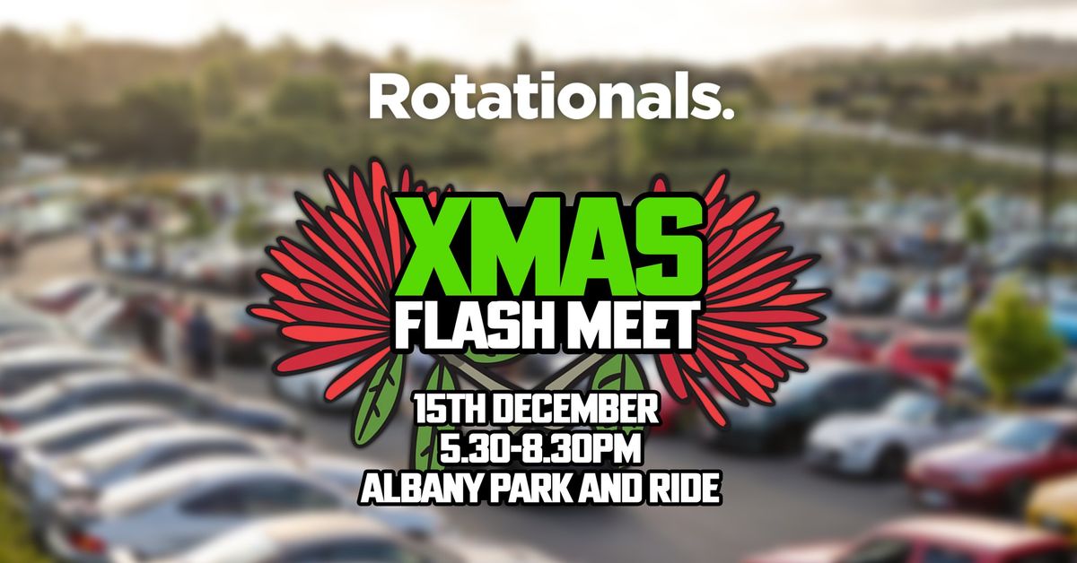 Rotationals: XMAS Flash Meet 2024