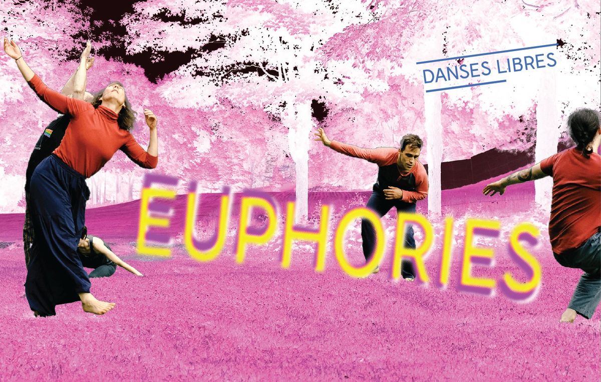 EUPHORIES! 2 Novembre et 14 d\u00e9cembre 2024!!!