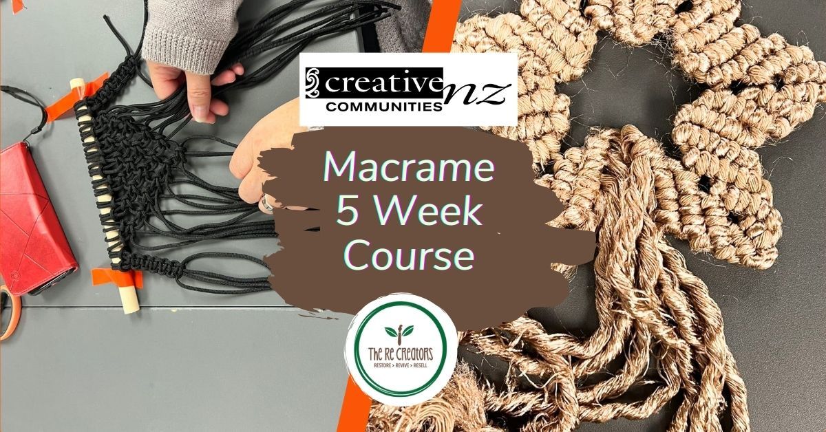 Macrame Course - 5 Weeks, West Auckland's RE: MAKER SPACE. Wed, 31 July - 28 Aug, 6.30pm - 8.30pm