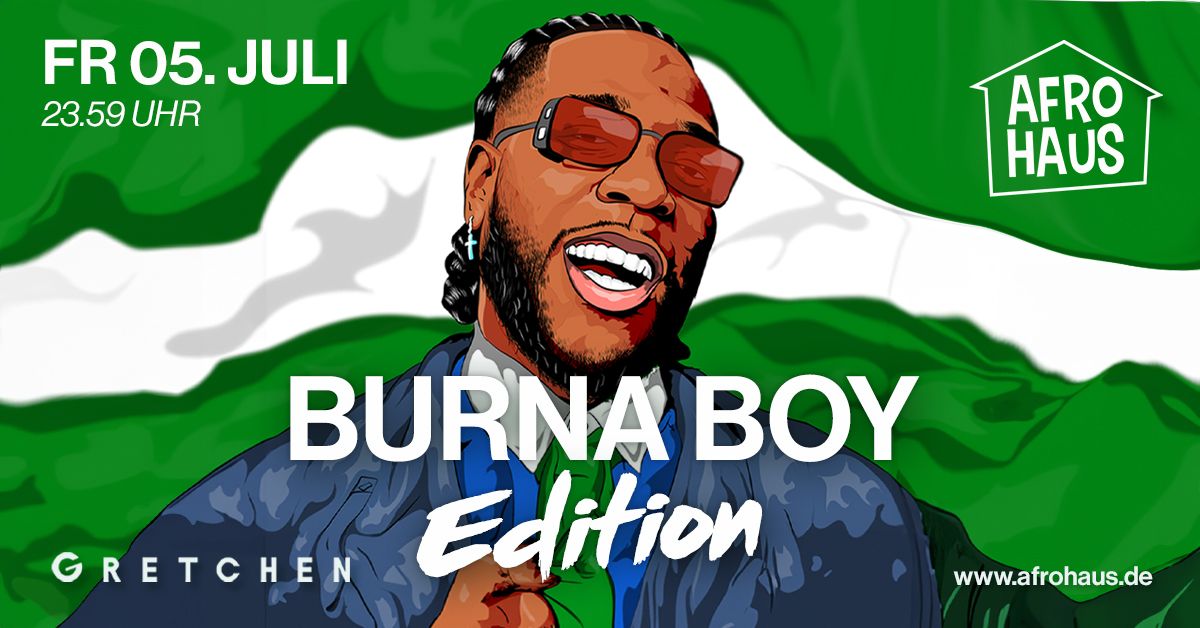 AFRO HAUS - BURNA BOY EDITION - Gretchen