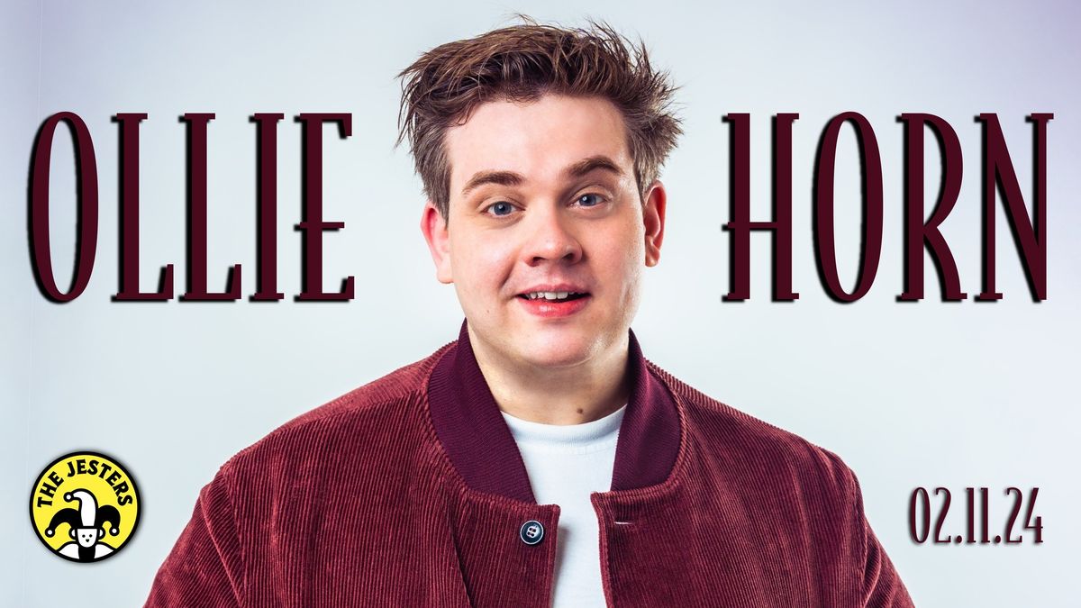 Ollie Horn at The Jesters Comedy Club | Saturday 2nd Nov