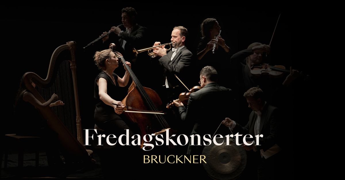 Fredagskonsert: Bruckner