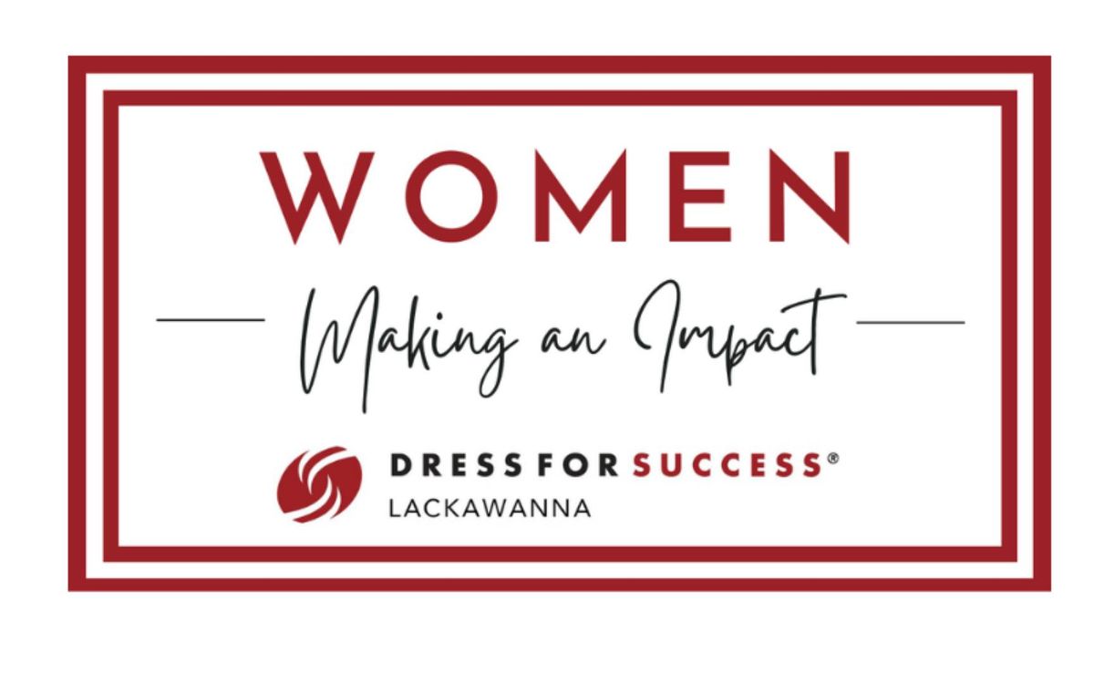 Dress for Success Lackawanna's Women Making An Impact Campaign