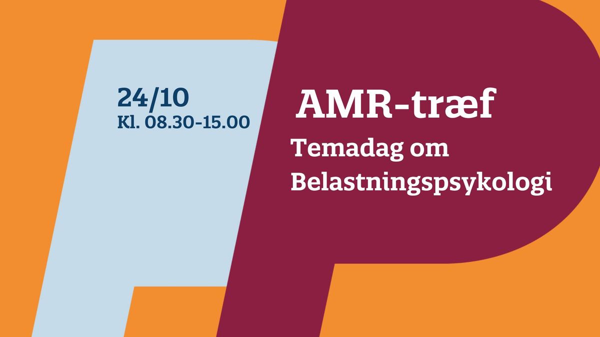 AMR-tr\u00e6f 2024 om belastningspsykologi 