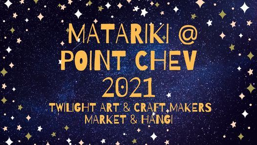 Twilight Matariki Art + Craft Market & H\u0101ngi