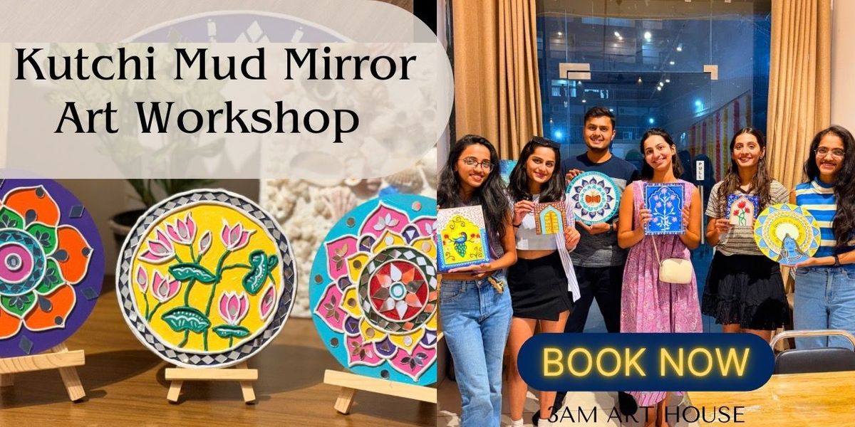 Kutchi Mud-Mirror Art Workshop