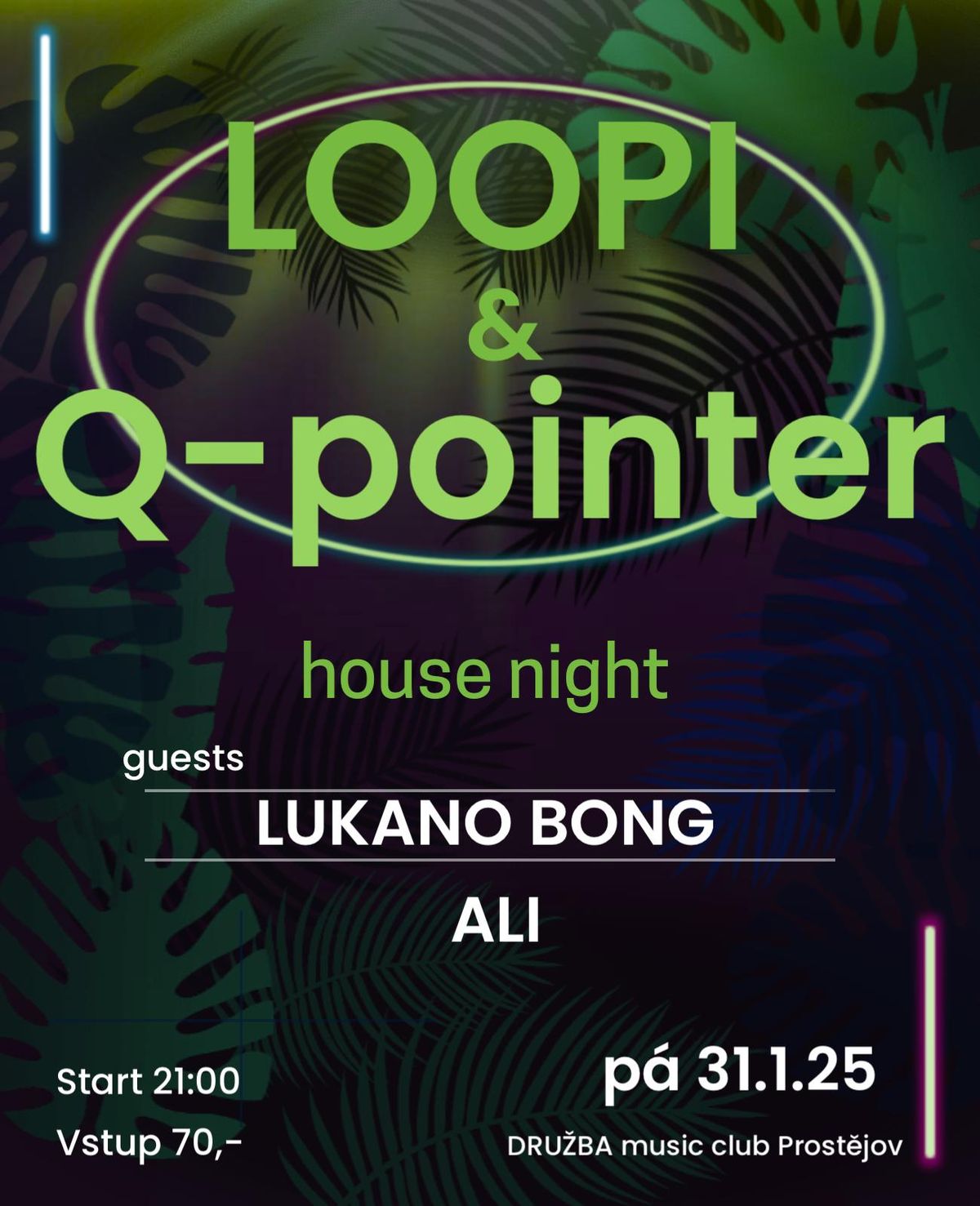 LOOPI & Q-POINTER \u25fe HOUSE NIGHT 