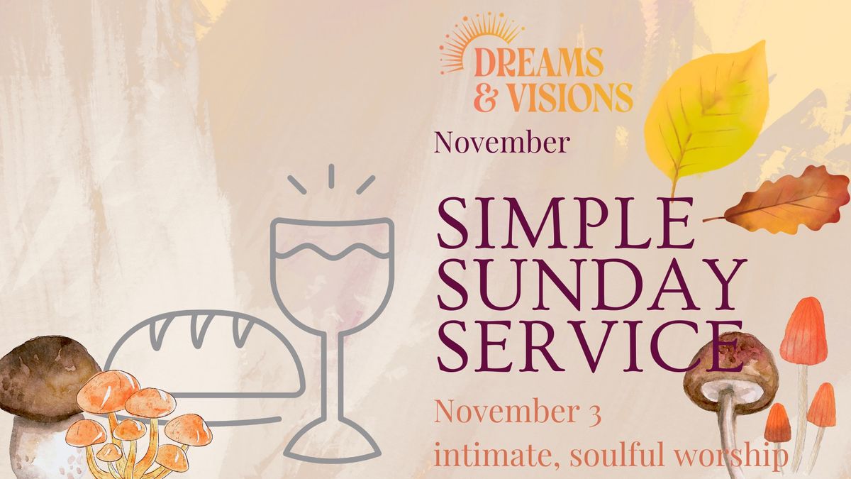 November Simple Sunday Service