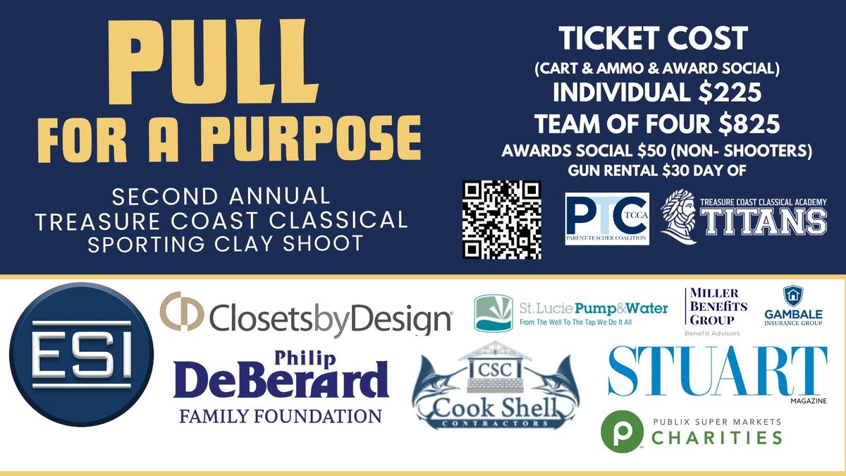 Pull for a Purpose Charity Shoot - Benefitting Treasure Coast Classical Academy