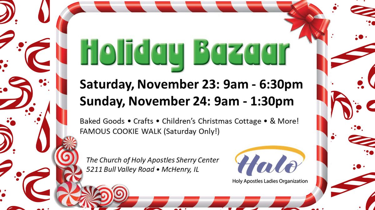 Holiday Bazaar (**ALL ITEMS ARE 100% DONATED BY PARISH MEMBERS**)