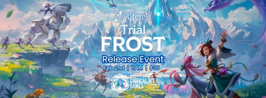 Altered: Trial by Frost Tournament at Critical Hit Games! 