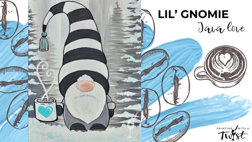 *NEW* Lil Gnome Java Love!, Painting with a Twist (Tampa, FL